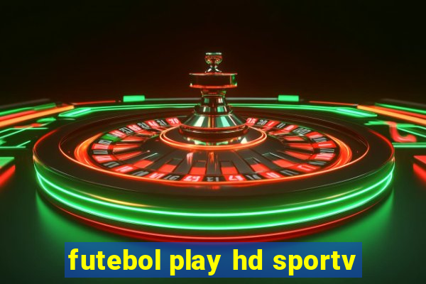 futebol play hd sportv